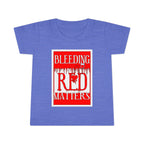 Bleeding Red Matters / Toddler