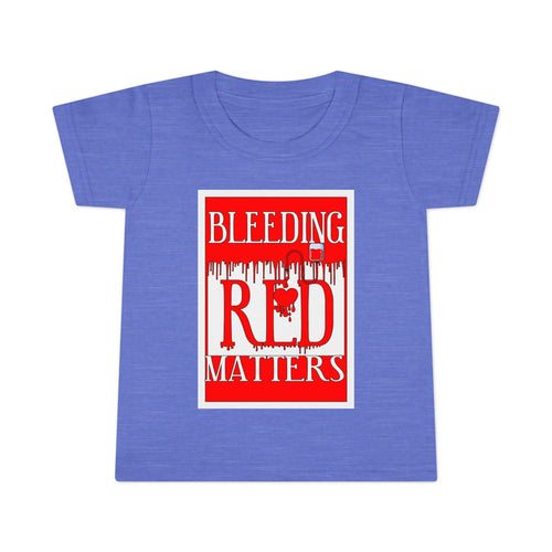 Bleeding Red Matters / Toddler