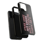 Free Hugs Just Kidding / Touch Phone Case