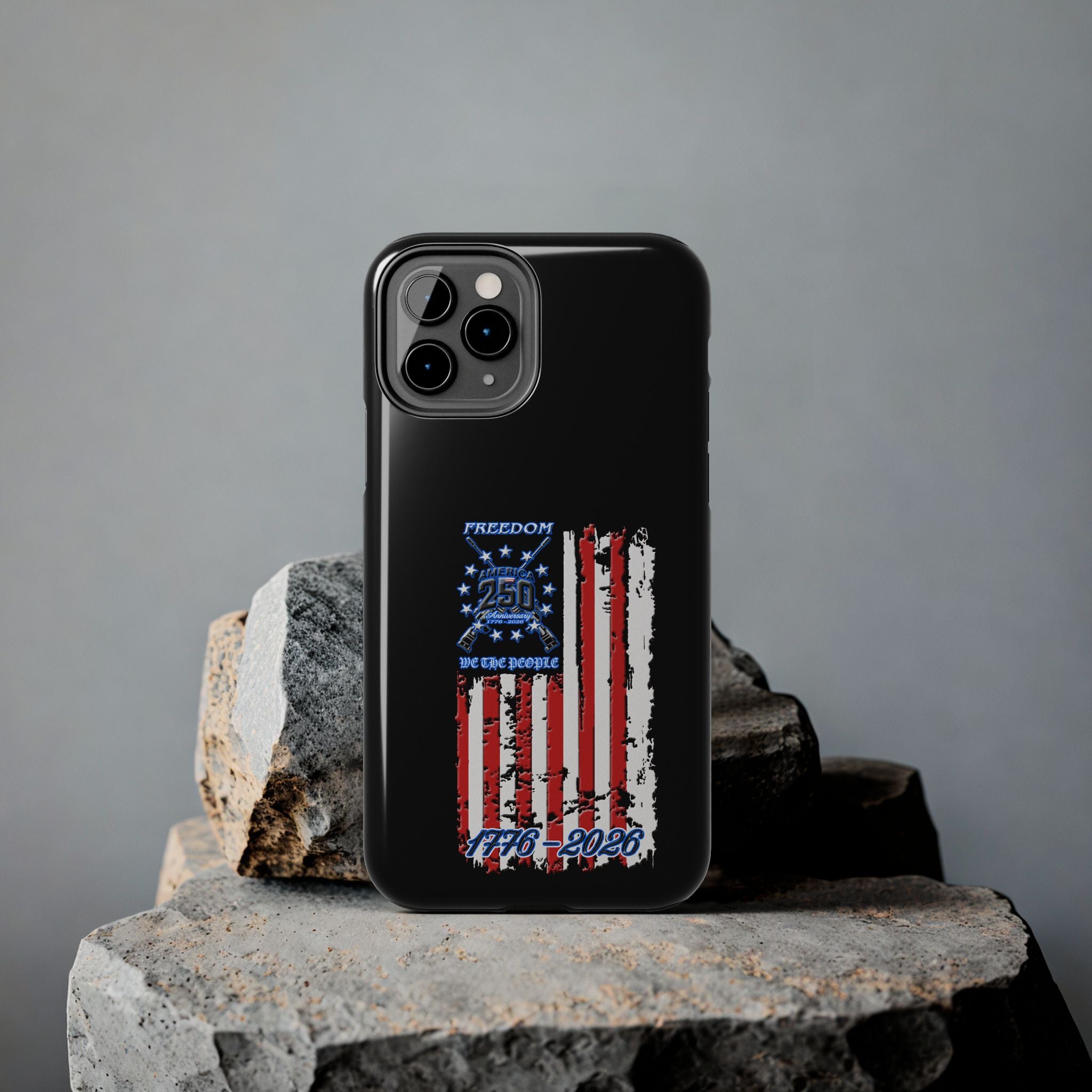 250 Anniversary Freedom 1776–2026 / Tough Phone Case