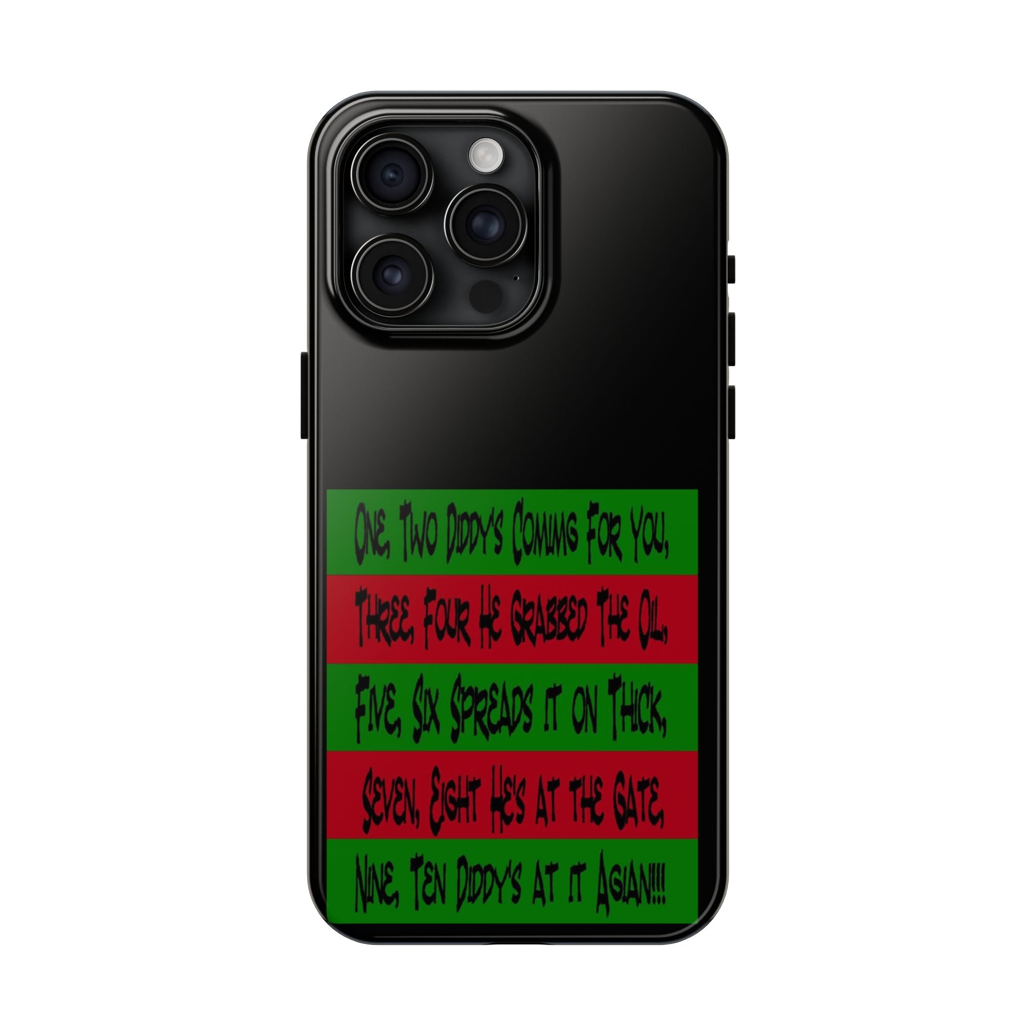Diddy's Coming For You / Tough Phone Case