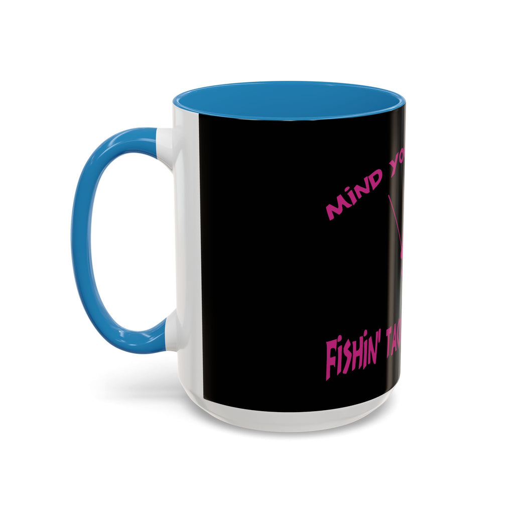 Mind Your Business Girl Stripper / Accent Coffee Mug 11/15oz