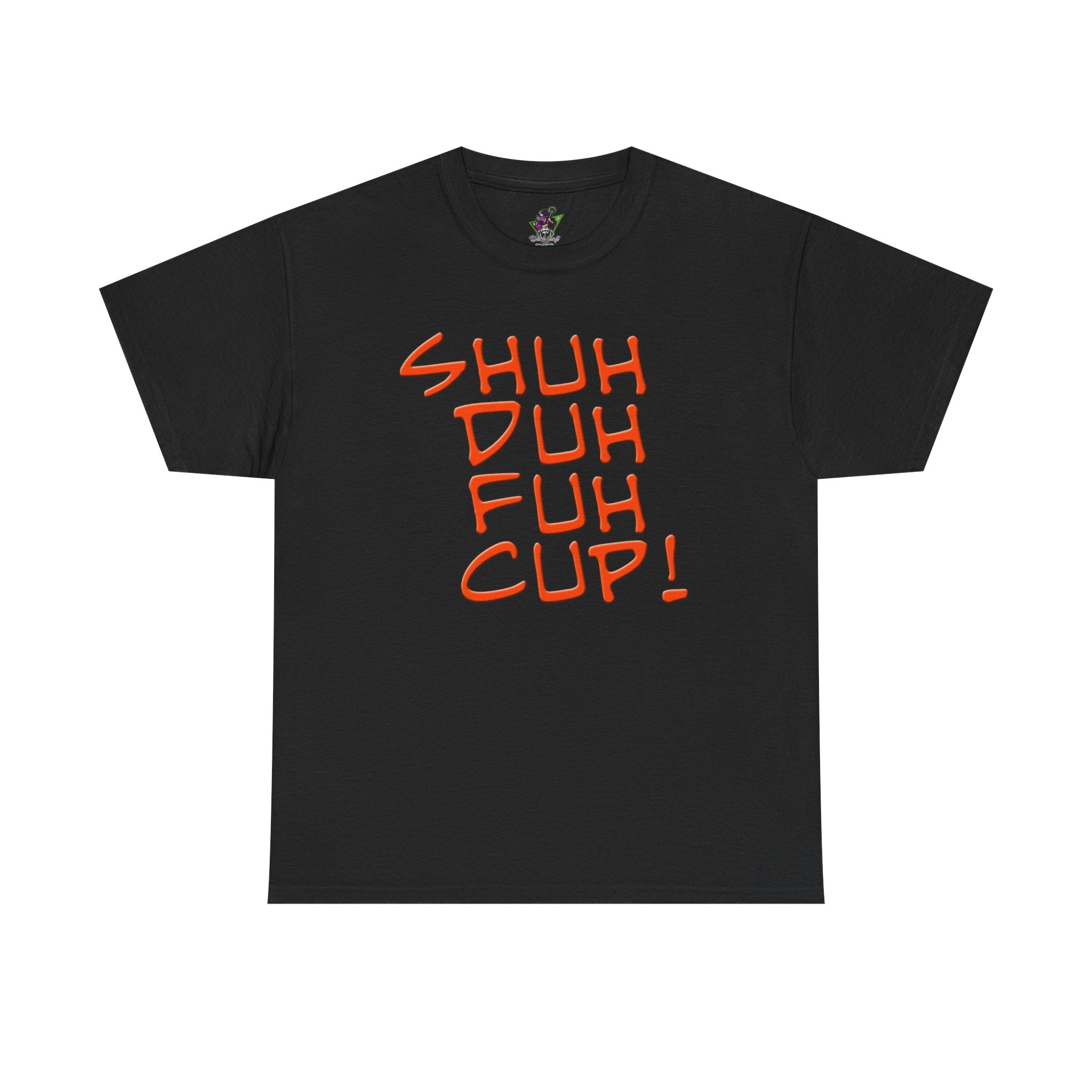 Shuh Duh Fuh Cup