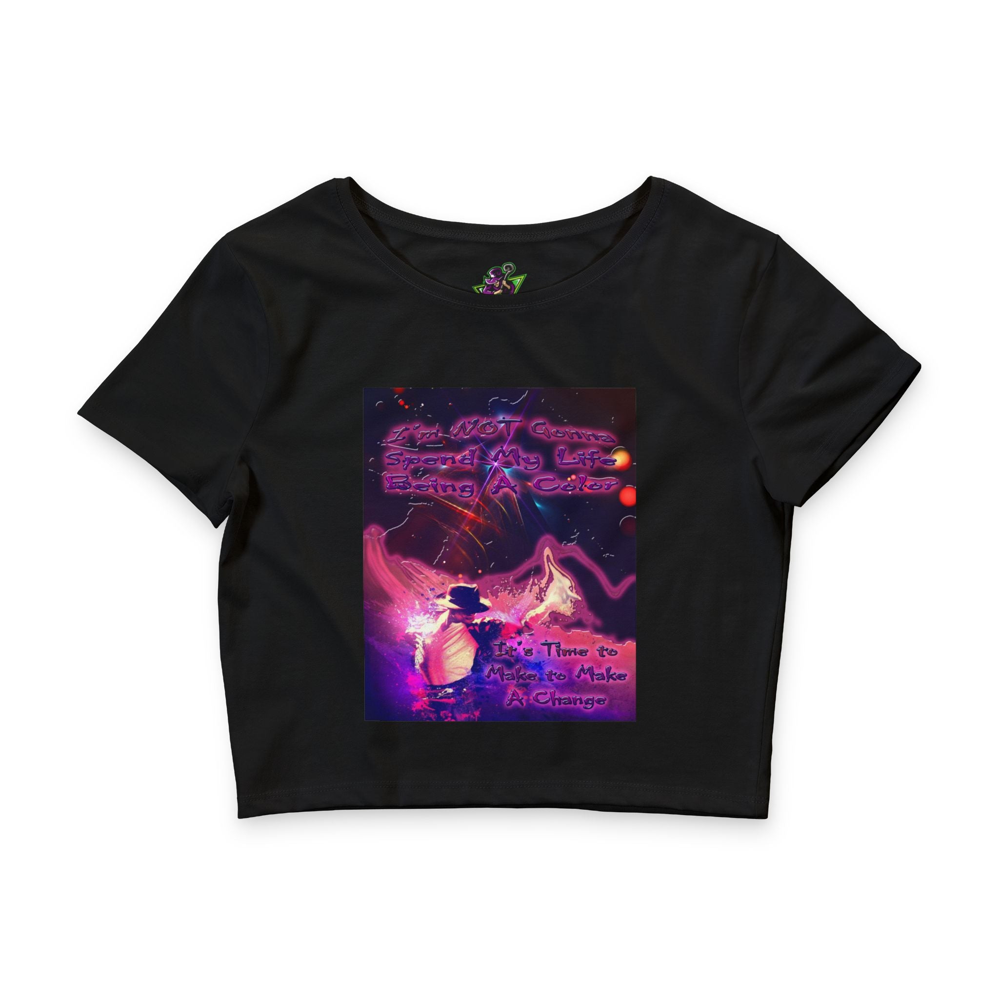 Spend My Life Being a Color /Crop Tee