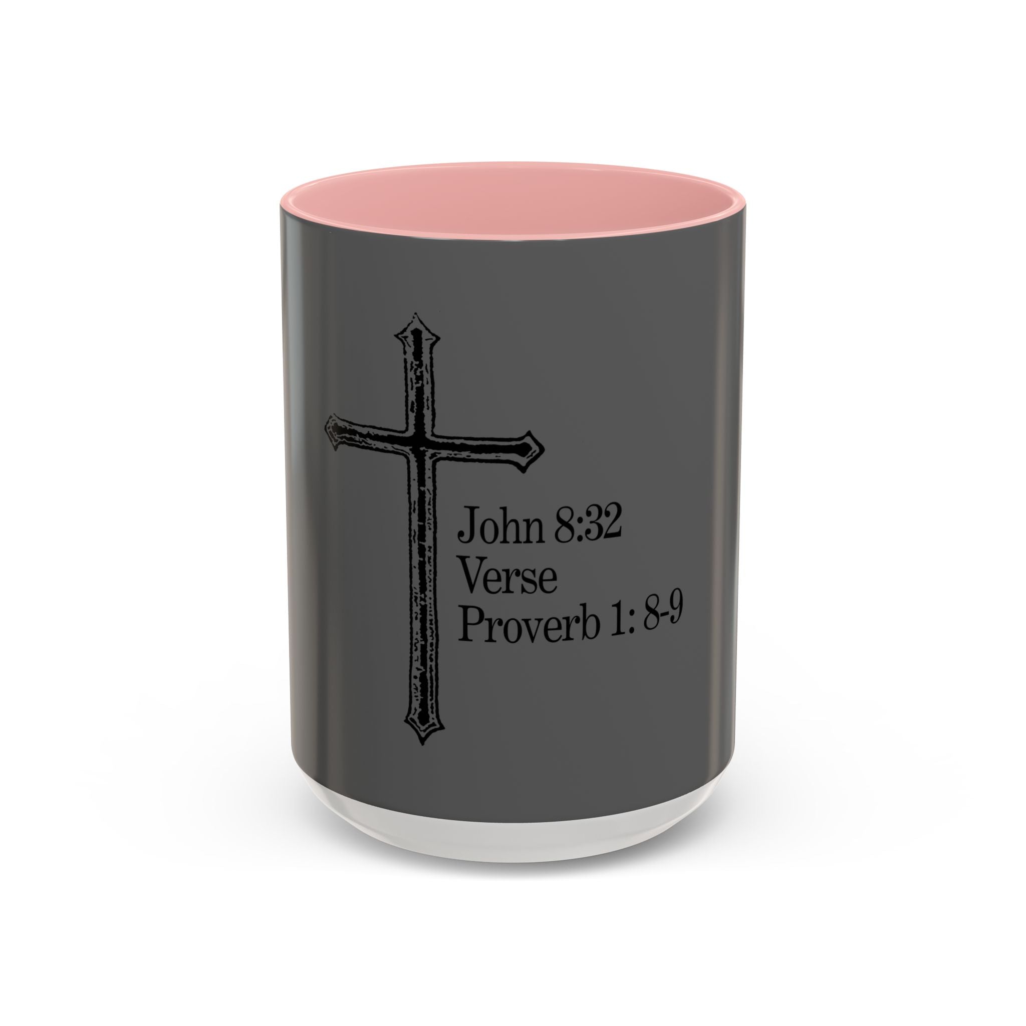 John 8:32 / Proverb 1: 8-9 / Accent Coffee Mug 11/15oz