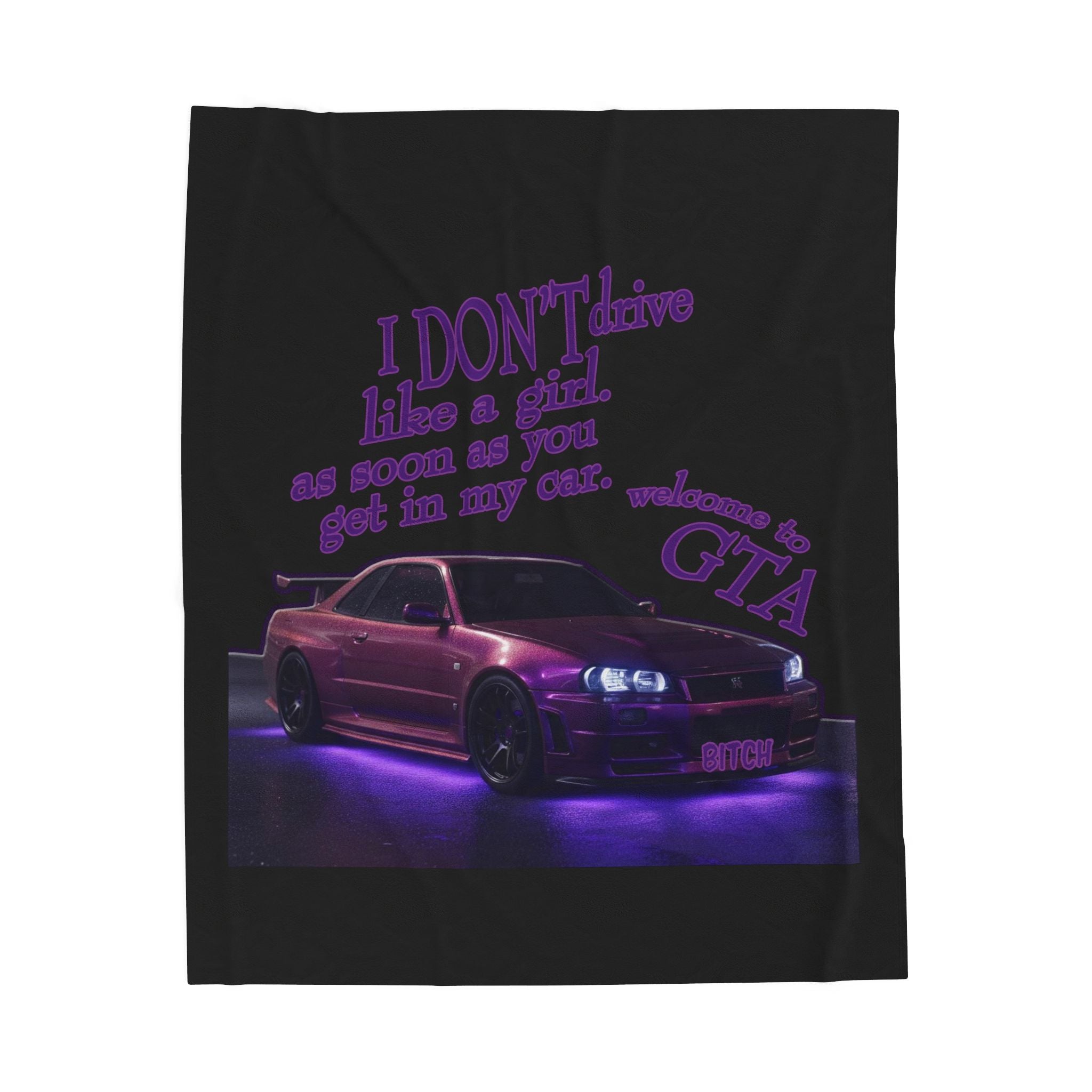 Don't Drive Like a Girl Purple / Velveteen Plush Blanket