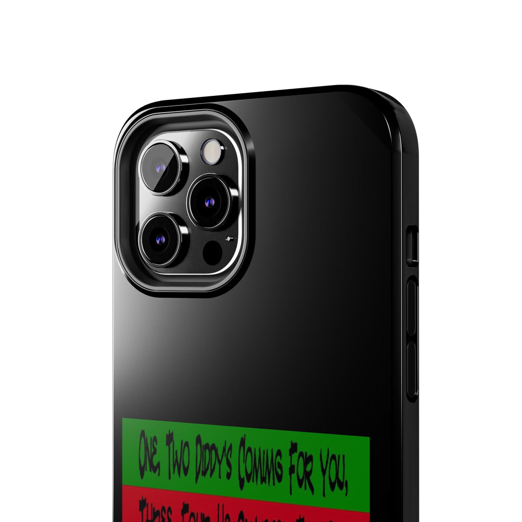 Diddy's Coming For You / Tough Phone Case