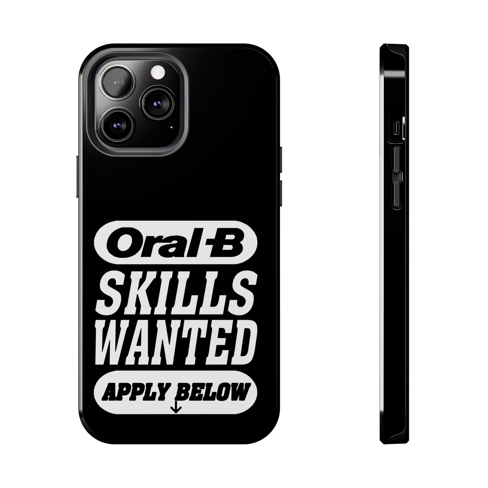 Oral-B Skills Wanted / Tough Phone Case