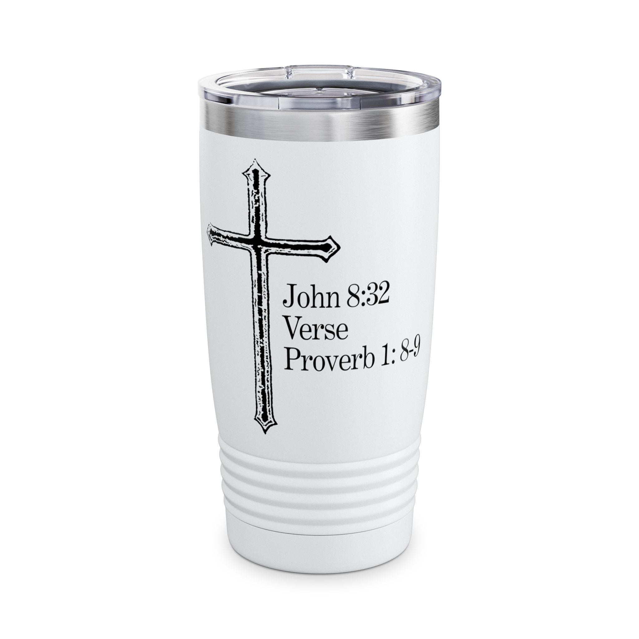 John 8:32 / Proverb 1: 8-9 / Insulated Tumbler 20oz