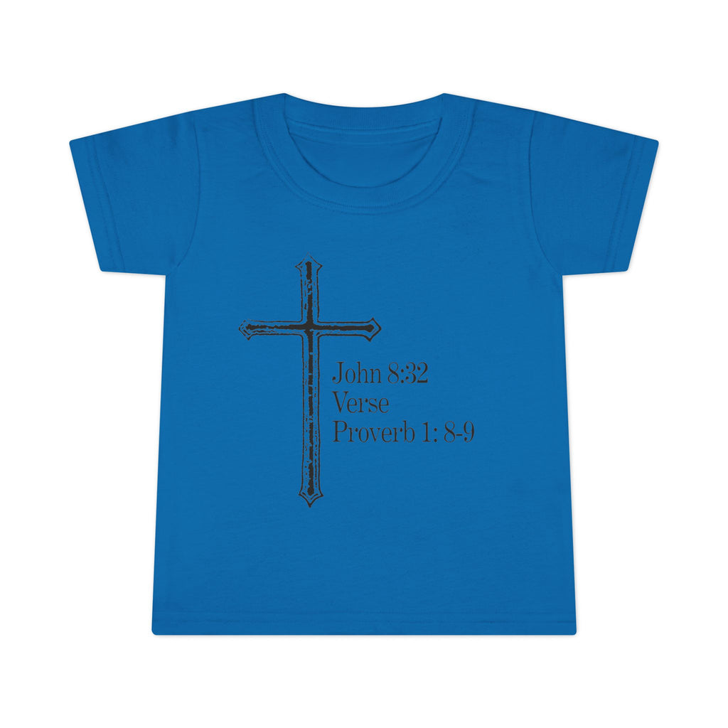John 8:32 / Proverb 1: 8-9 / Toddler