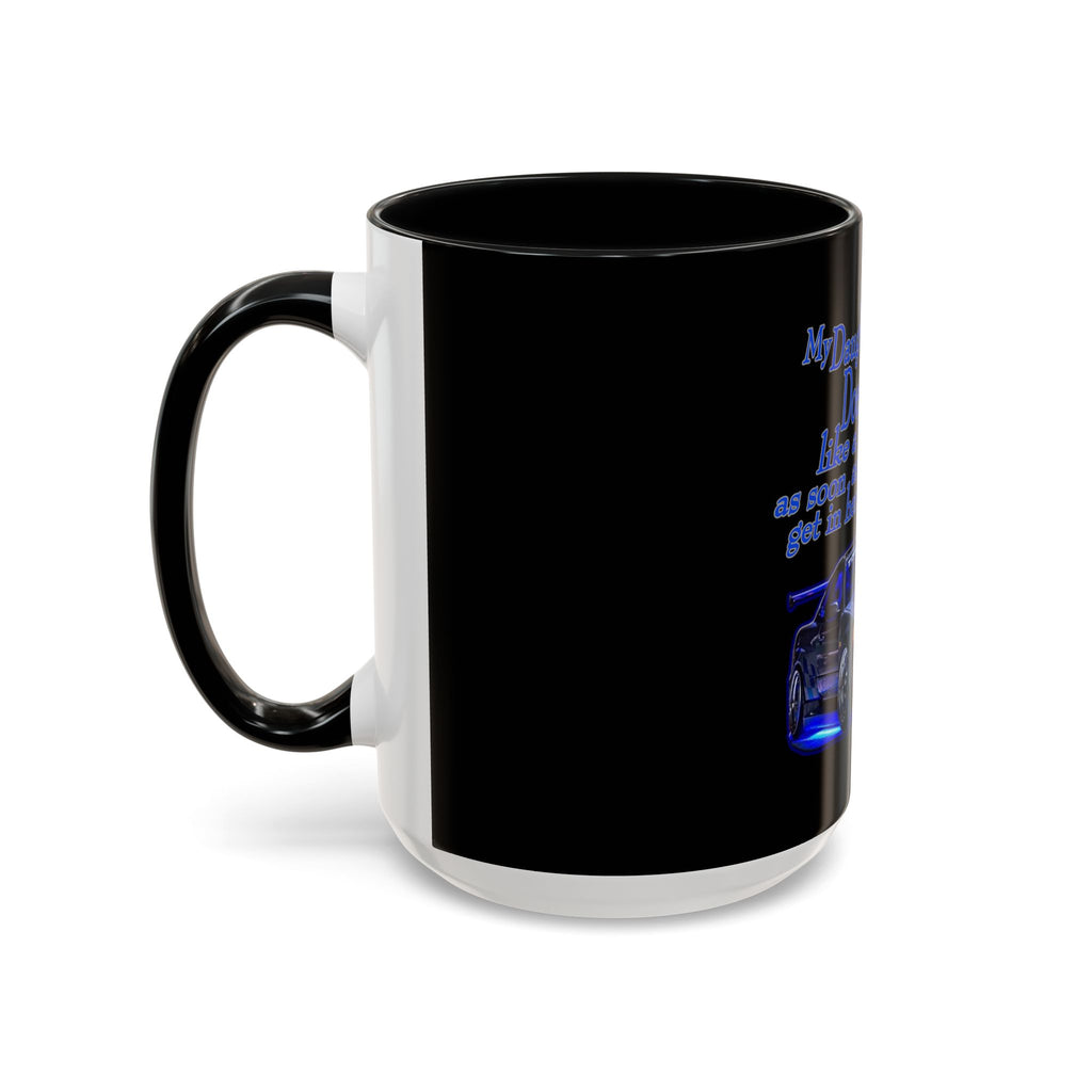 Daughter Doesn't Drive Like A Girl Blue / Accent Coffee Mug 11/15oz