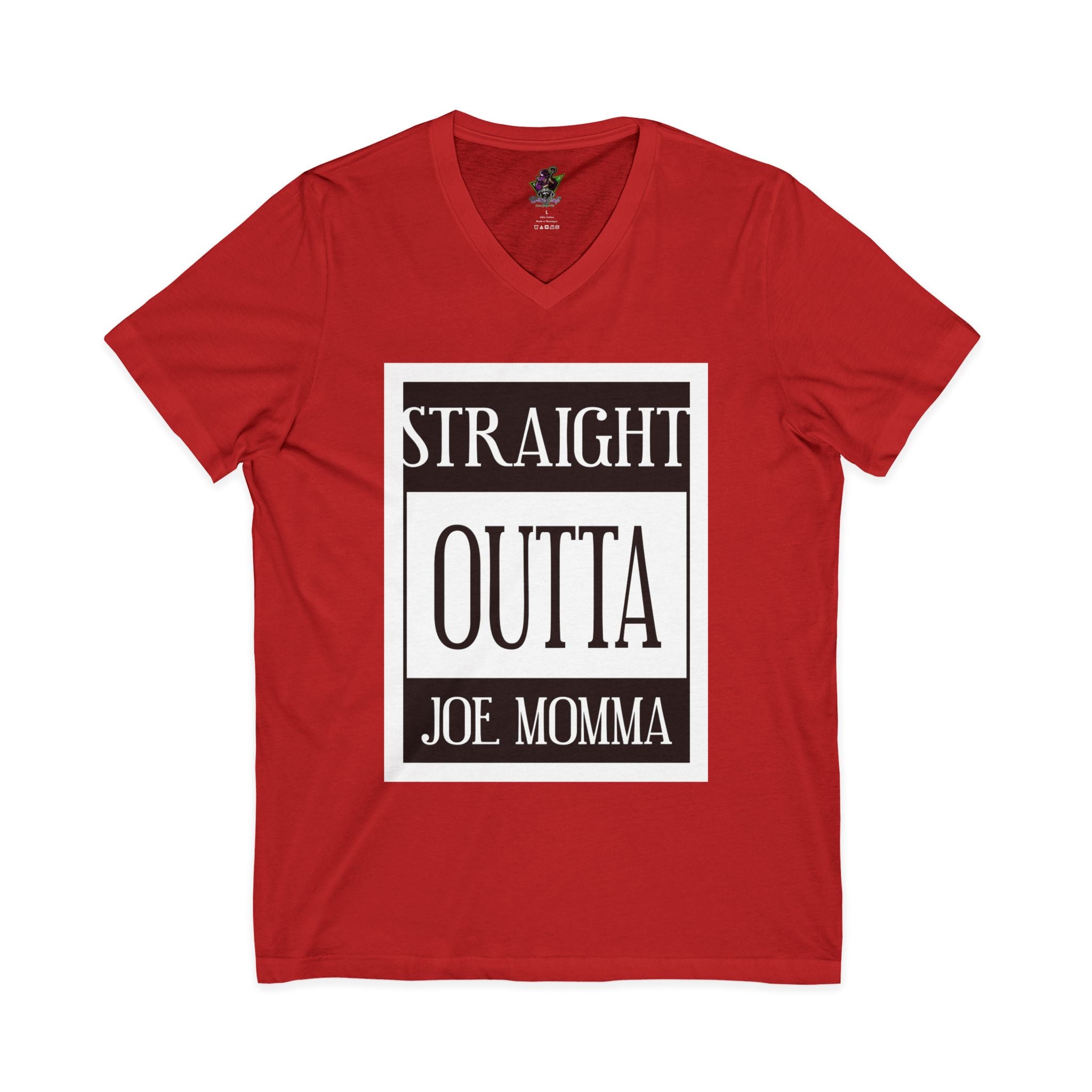 Straight Outta Joe Momma / V-Neck Tee