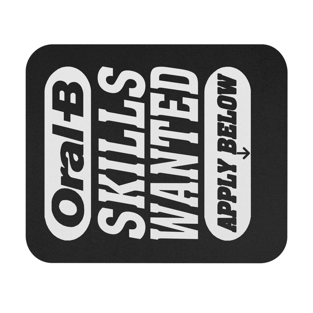 Oral-B Skills Wanted /Gaming Mouse Pad