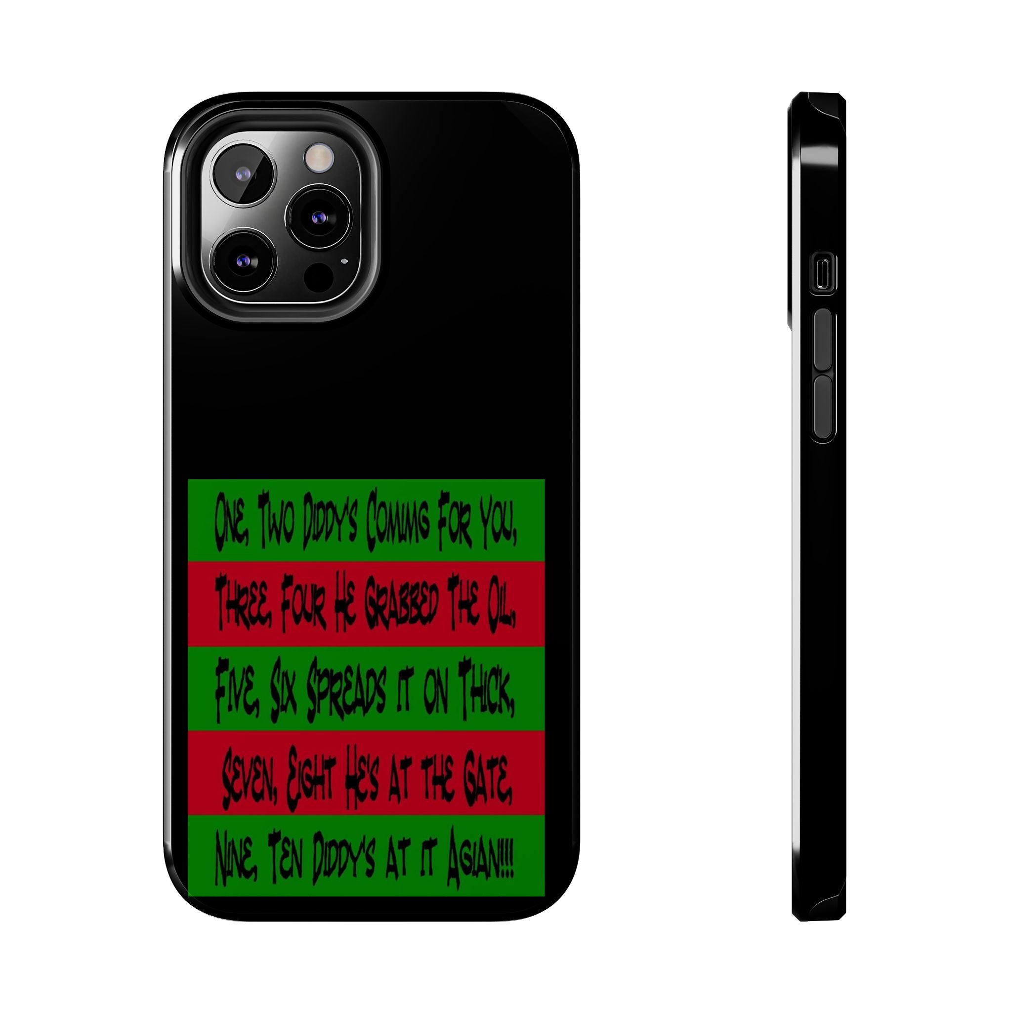 Diddy's Coming For You / Tough Phone Case
