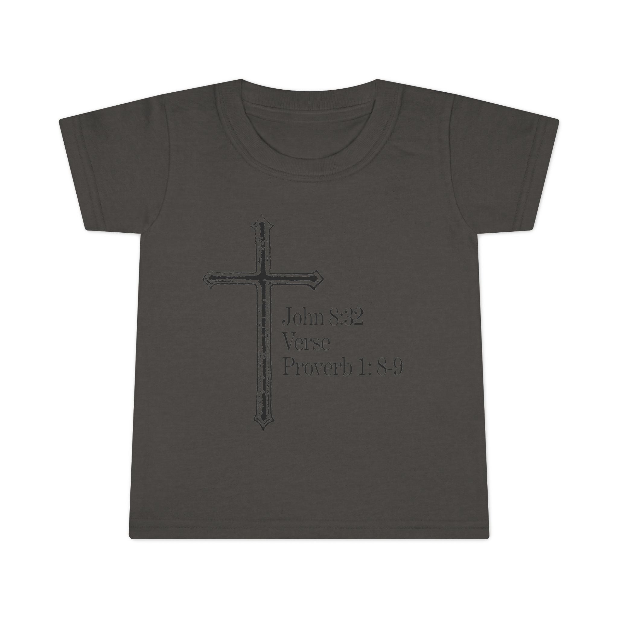 John 8:32 / Proverb 1: 8-9 / Toddler