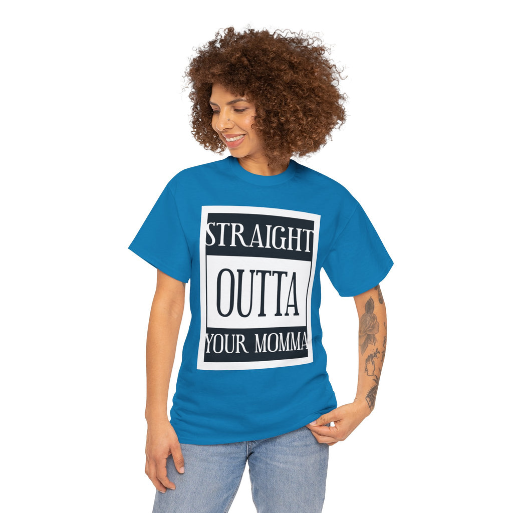 Straight Outta Your Momma