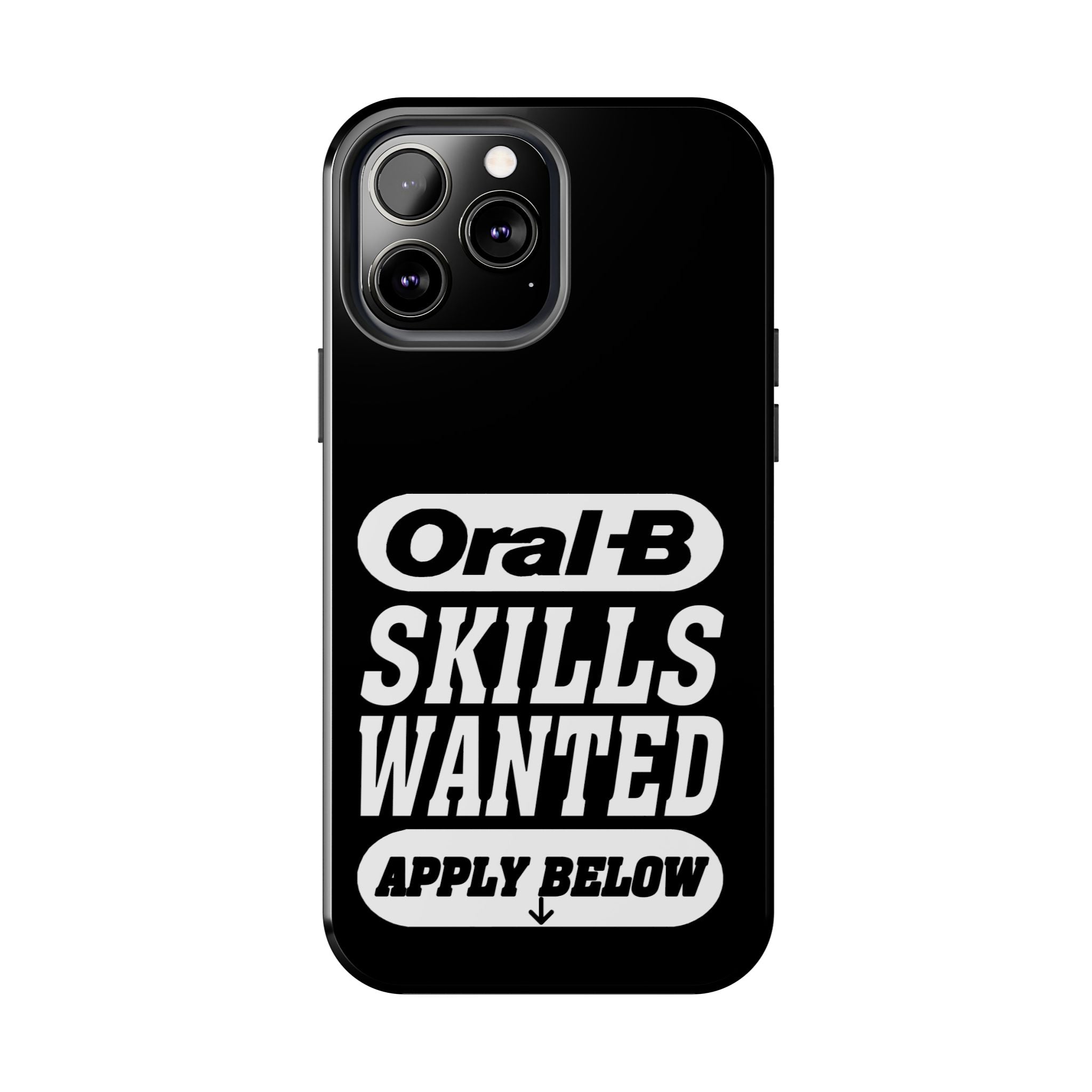 Oral-B Skills Wanted / Tough Phone Case