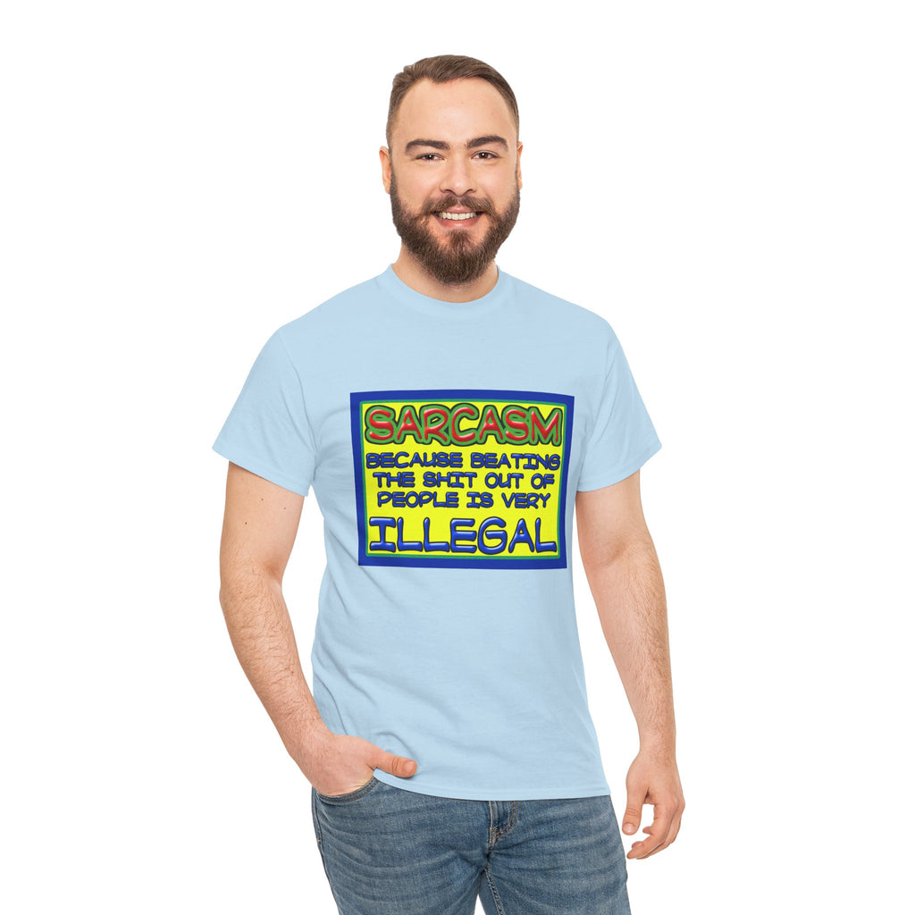 Sarcasm: Because Beating the Shit