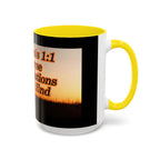 Genesis 1:1 / Revelations End:End / Coffee Mug 11/15oz