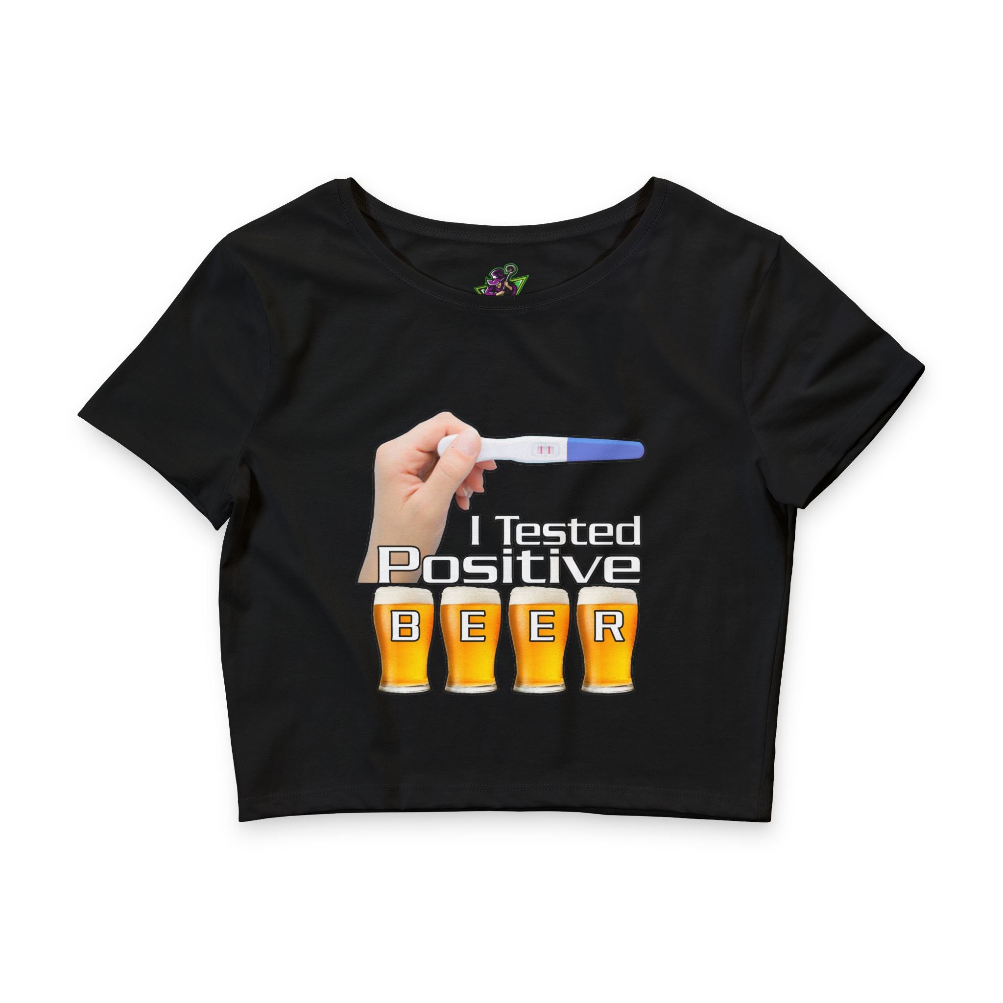 Tested Positive For Beer / Crop Top