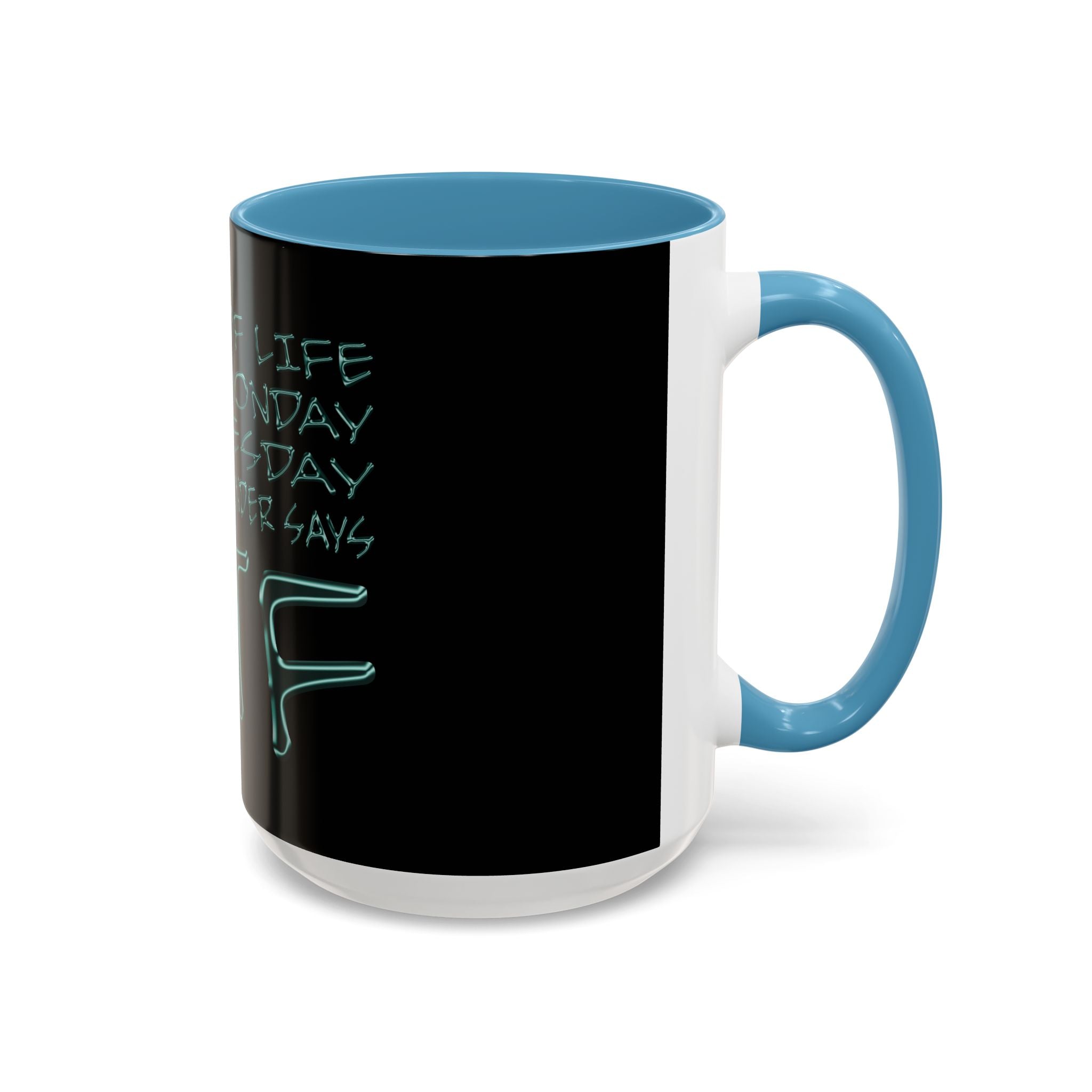 WTF / Accent Coffee Mug 11/15oz