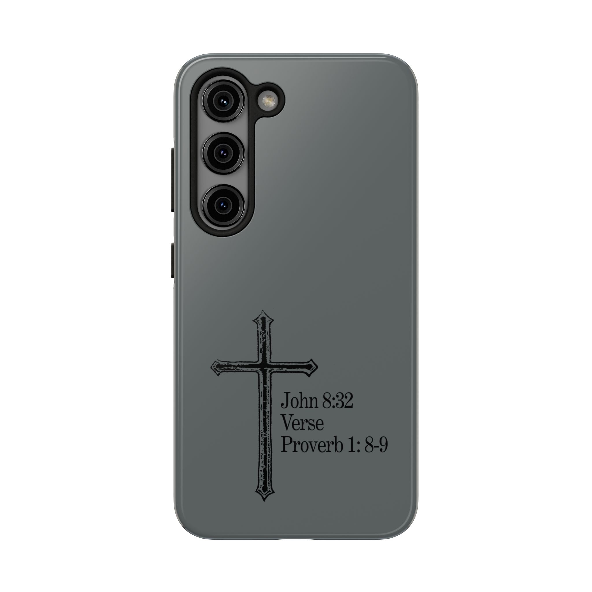 John 8:32 / Proverb 1: 8-9 / Tough Phone Case