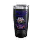 Ashes To Ashes Dust To Dust / Insulated Tumbler 20oz