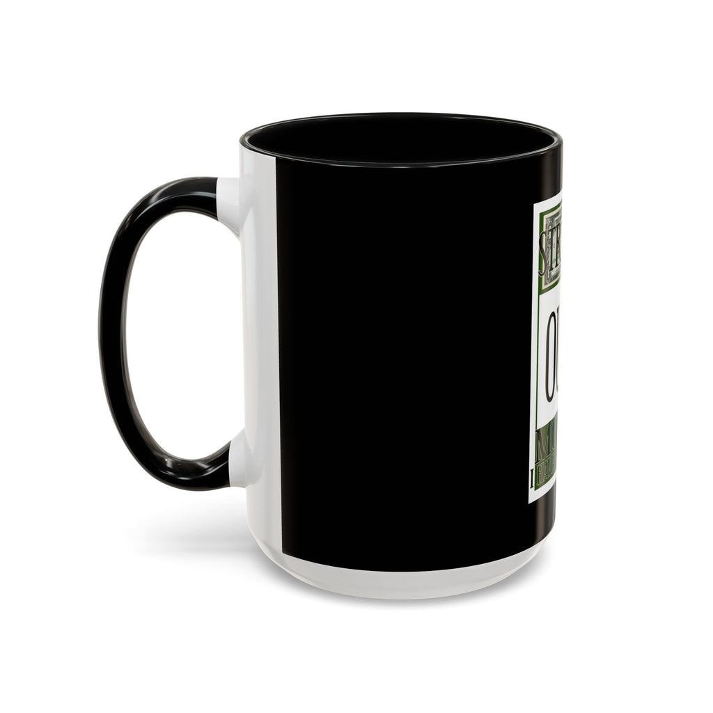 Straight Outta Money / Accent Coffee Mug 11/15oz