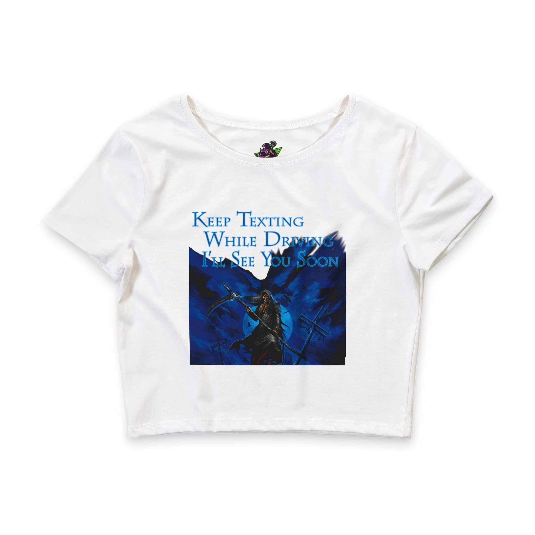 Keep Texting While Driving / Crop Top
