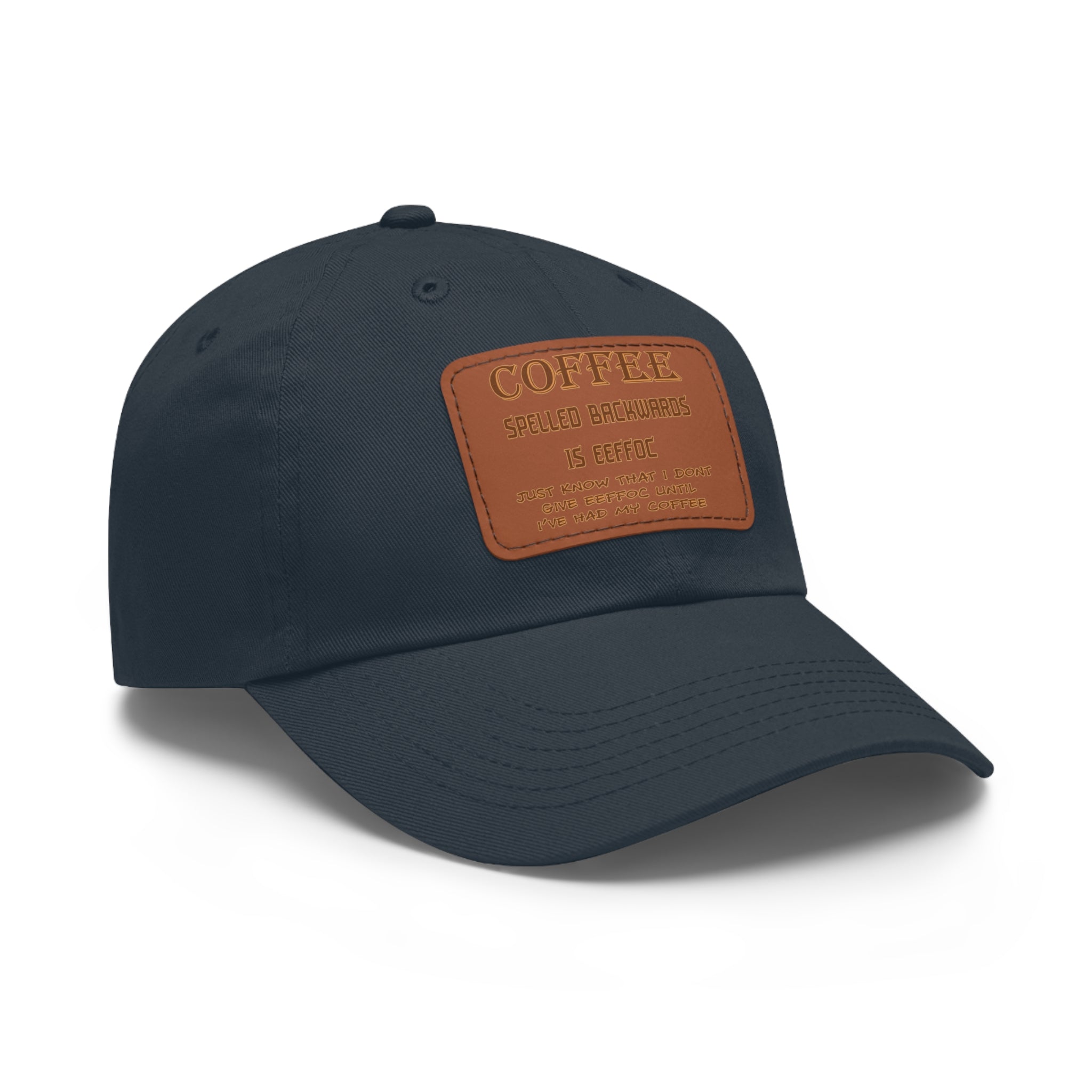 Coffee Spelled Backwards Is EEFFOC/ Leather Patch