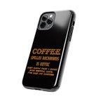 Coffee Coffee Spelled Backwards Is EEFFOC / Tough Phone Case