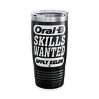 Oral-B Skills Wanted / Insulated Tumbler 20oz
