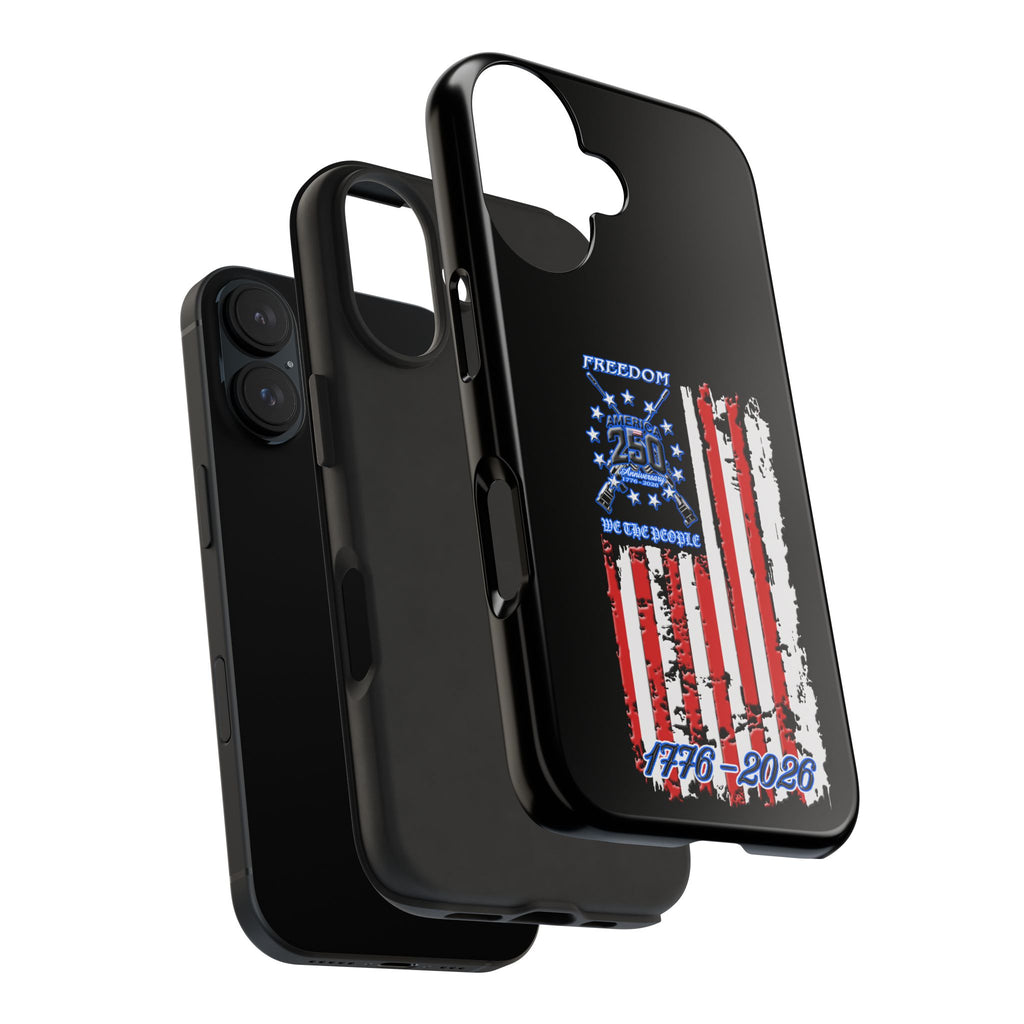 250 Anniversary Freedom 1776–2026 / Tough Phone Case