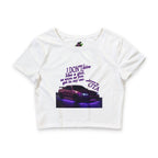 I Don't Drive Like Purple / Crop Top