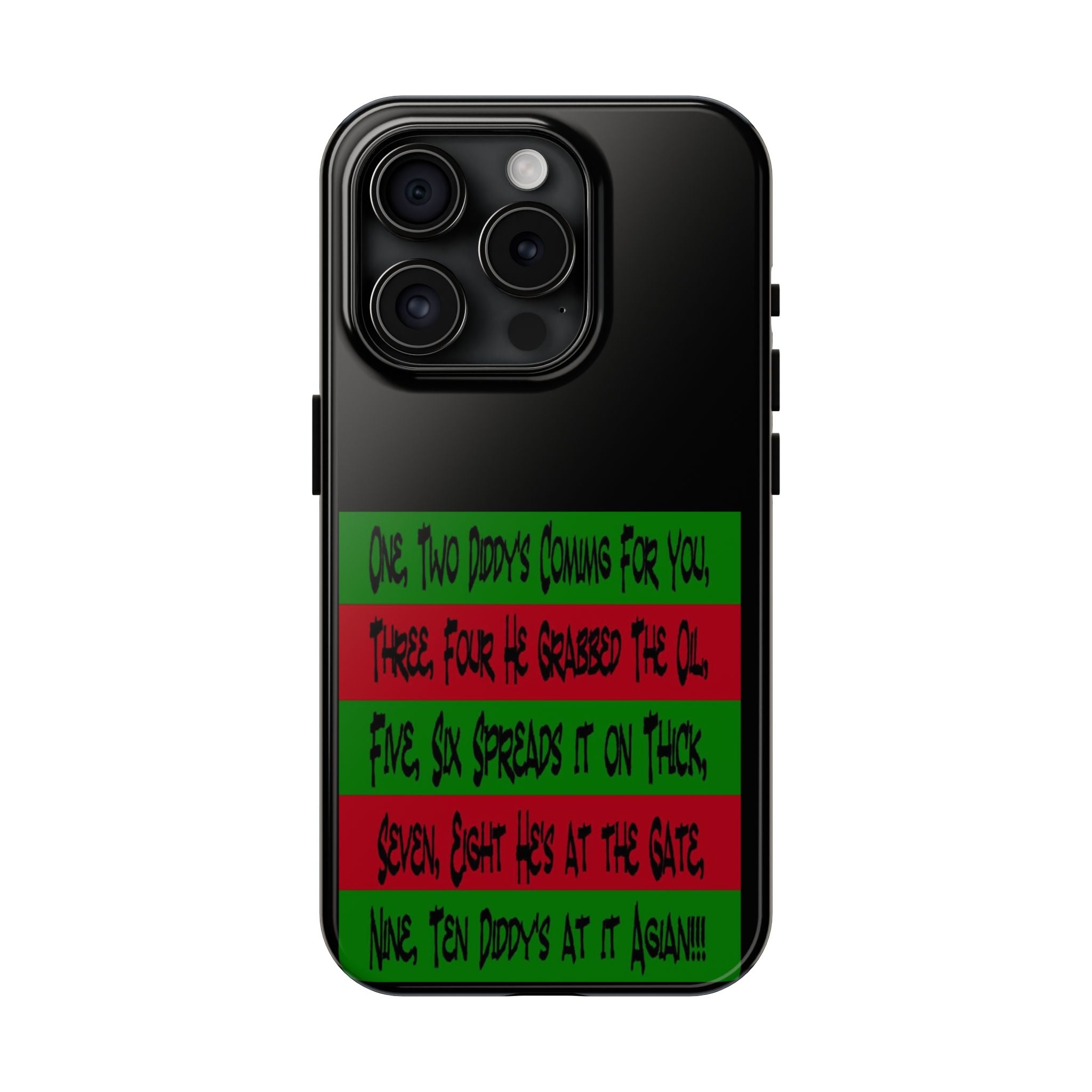 Diddy's Coming For You / Tough Phone Case