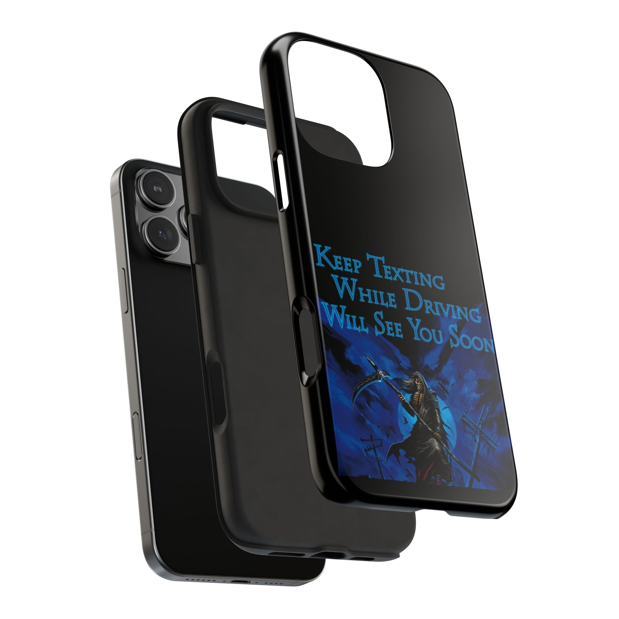 Keep Texting While Driving / Tough Phone Case