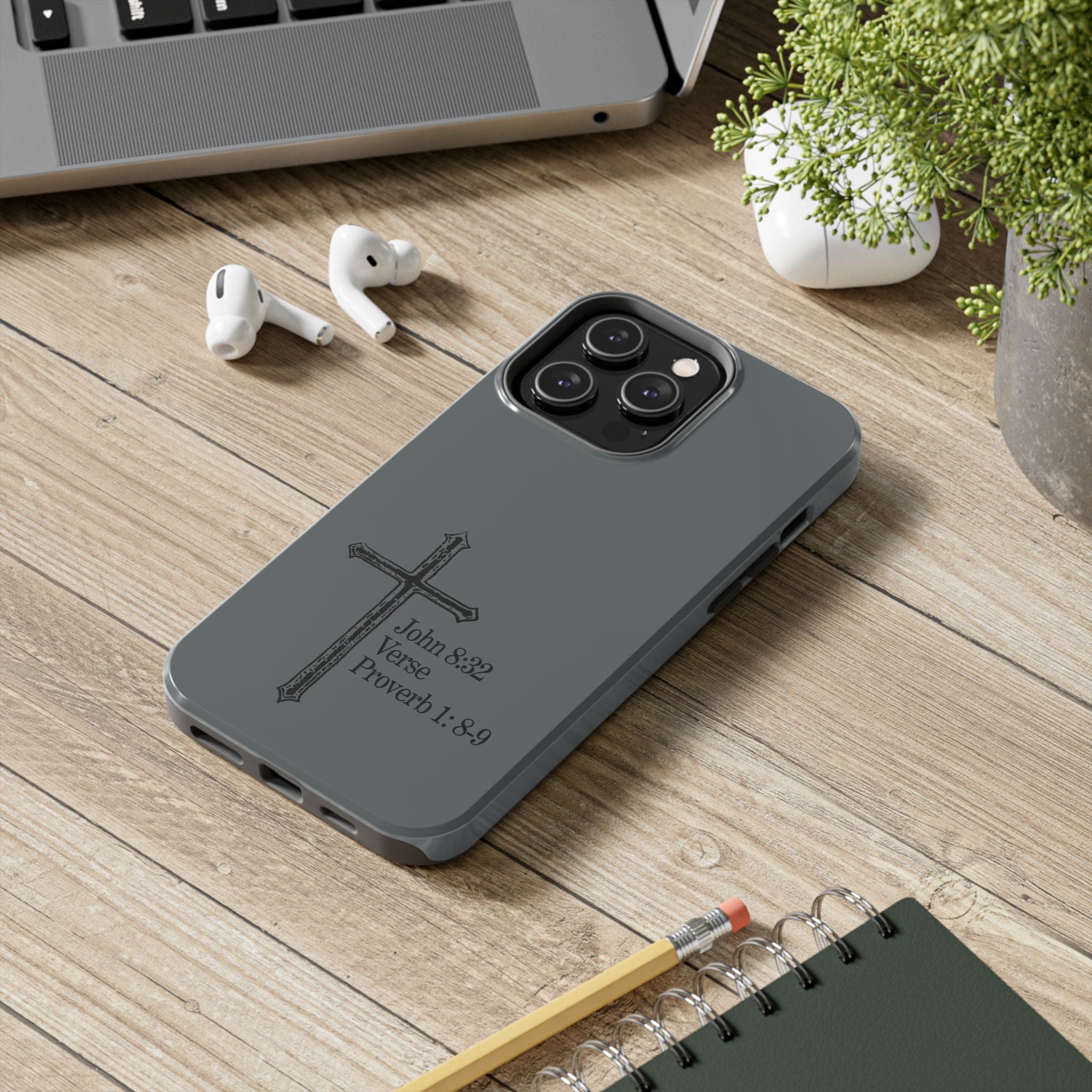 John 8:32 / Proverb 1: 8-9 / Tough Phone Case