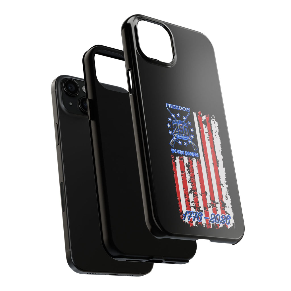 250 Anniversary Freedom 1776–2026 / Tough Phone Case