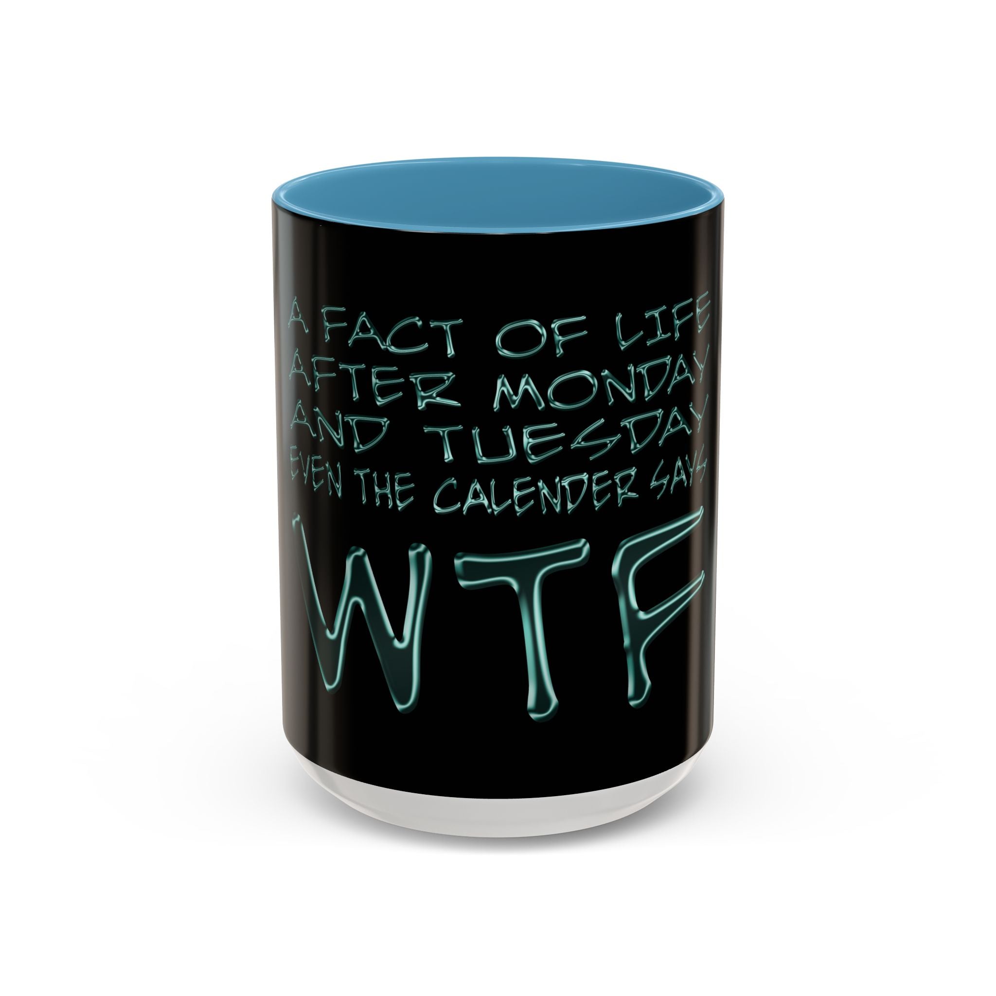 WTF / Accent Coffee Mug 11/15oz