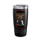 Sorry I Missed Your Call / Insulated Tumbler 20oz