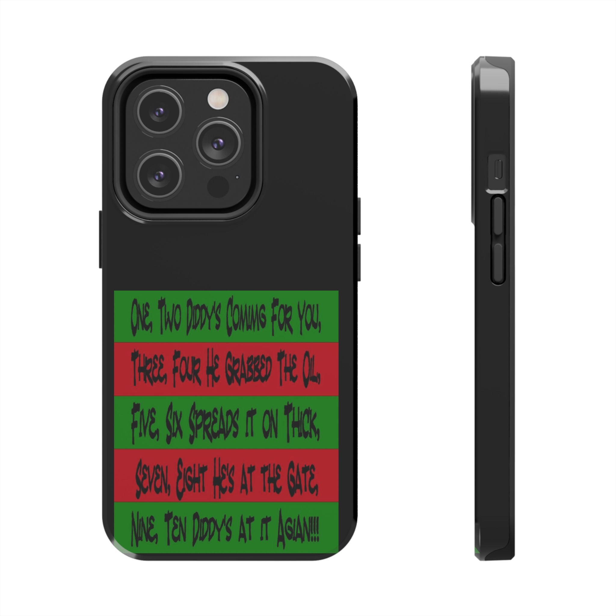 Diddy's Coming For You / Tough Phone Case