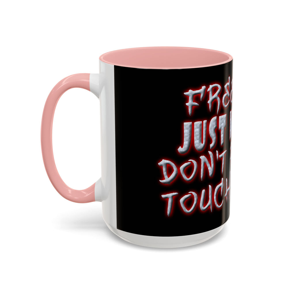 Free Hugs Just Kidding / Accent Coffee Mug 11/15oz