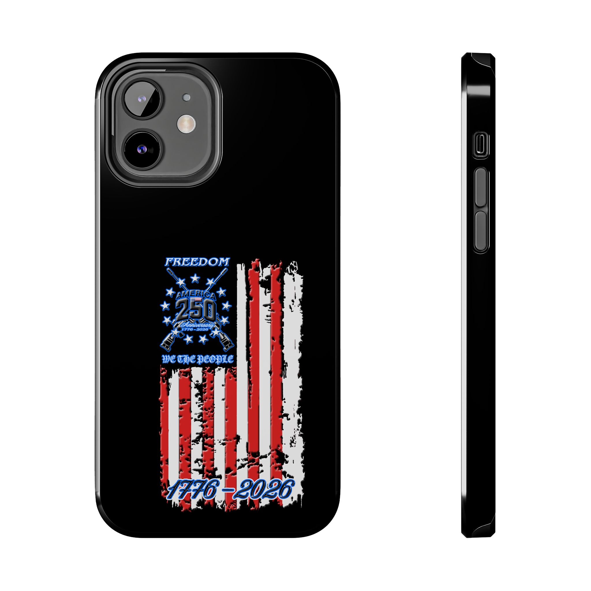 250 Anniversary Freedom 1776–2026 / Tough Phone Case