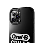 Oral-B Skills Wanted / Tough Phone Case