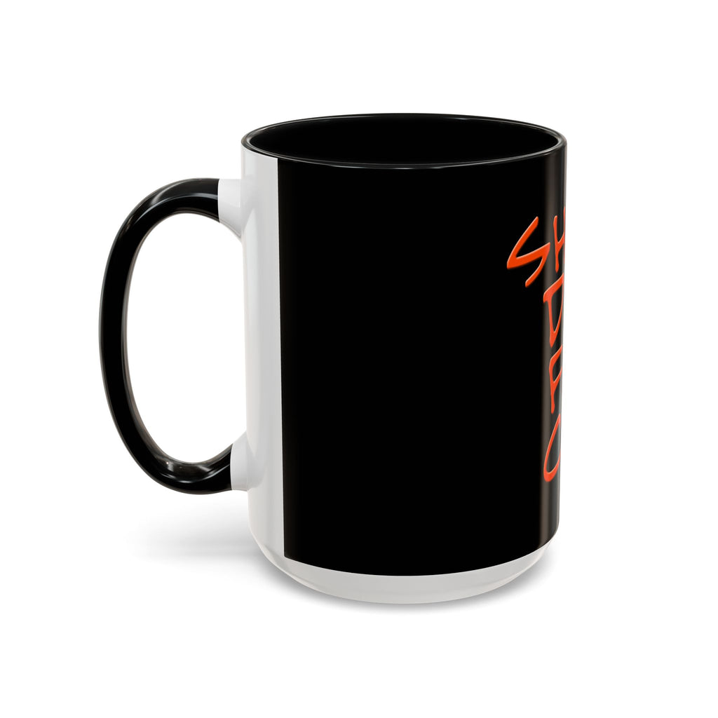 Shuh Duh Fuh Cup / Accent Coffee Mug 11/15oz