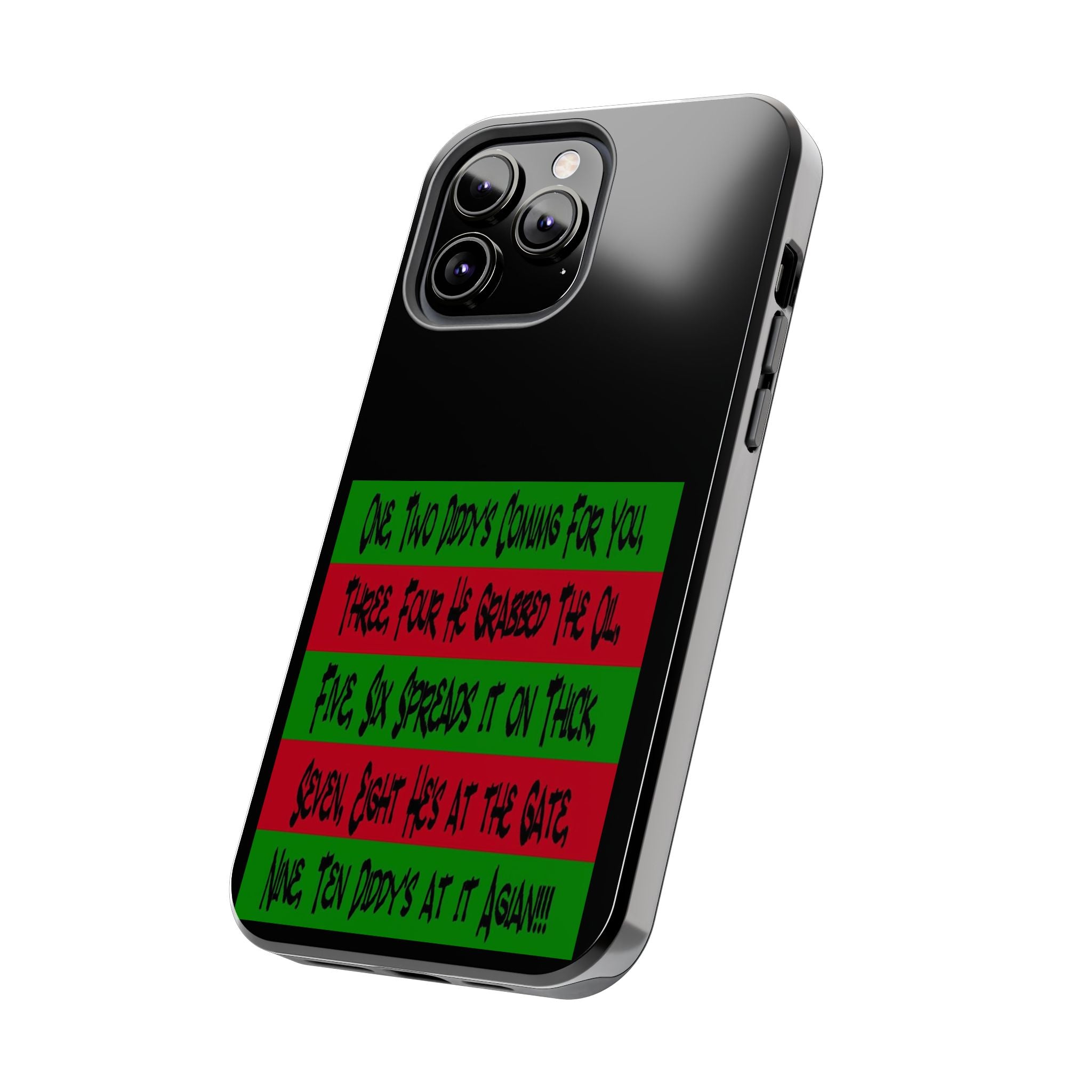 Diddy's Coming For You / Tough Phone Case