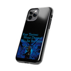 Keep Texting While Driving / Tough Phone Case