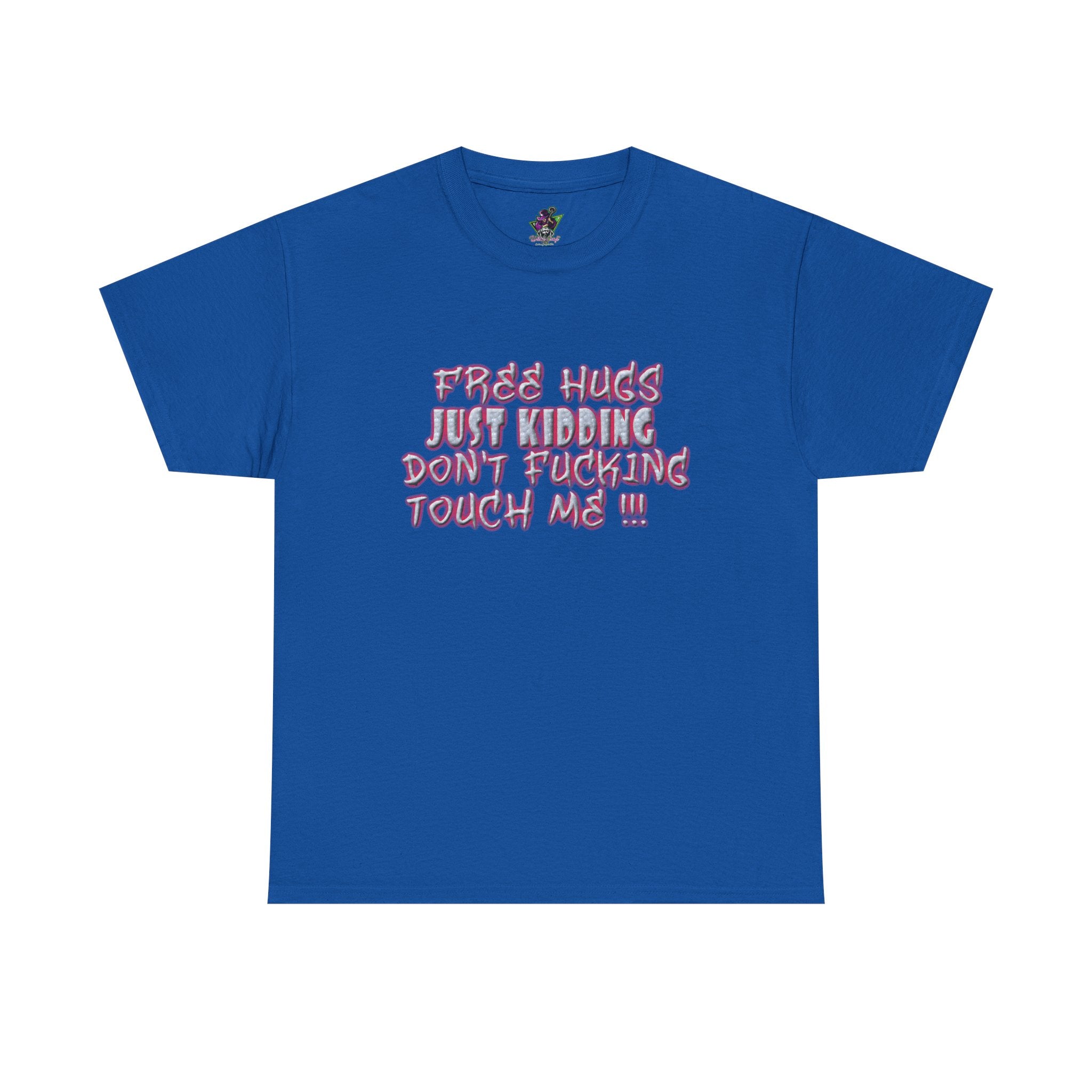 Free Hugs Just Kidding