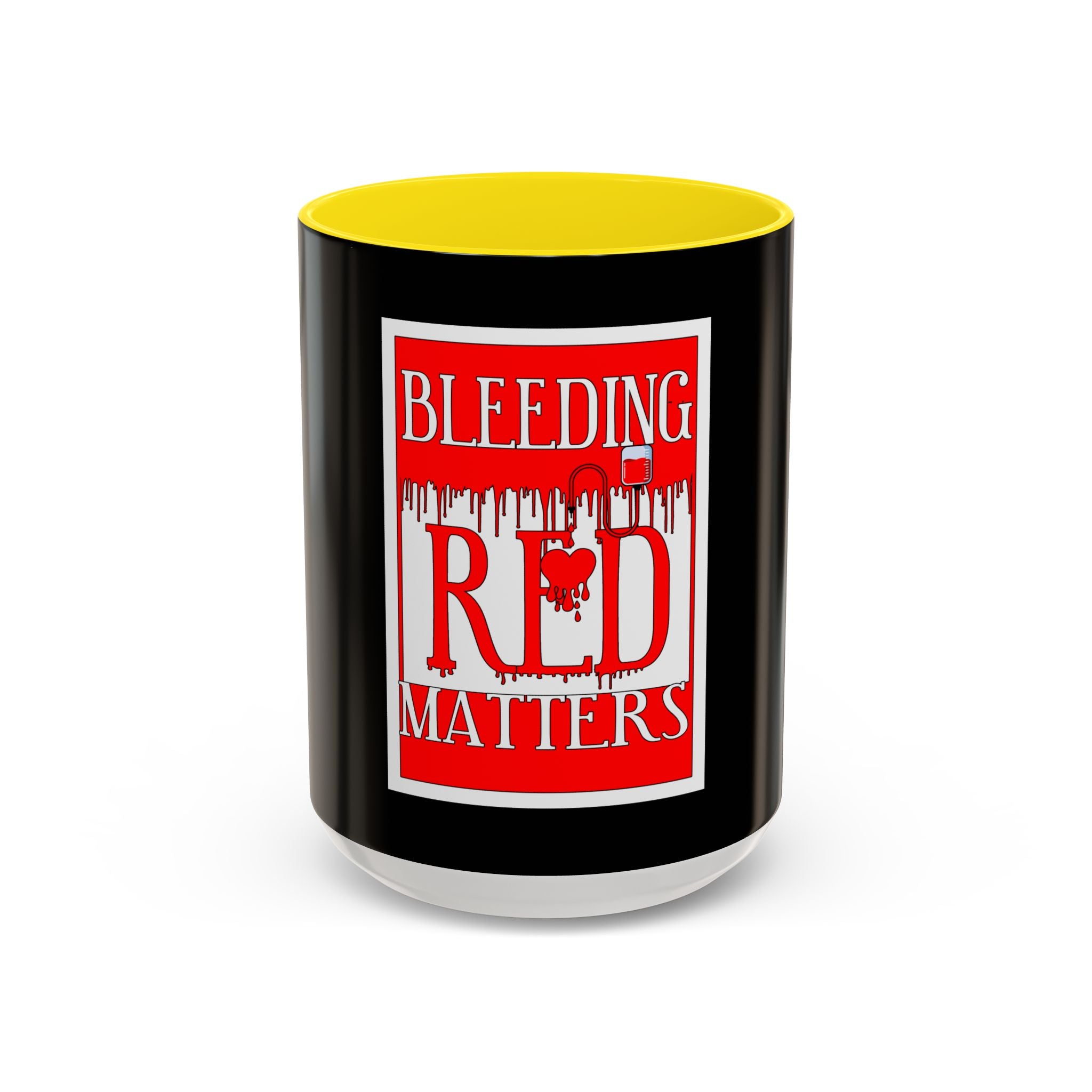 Bleeding Red Matters / Accent Coffee Mug 11/15oz