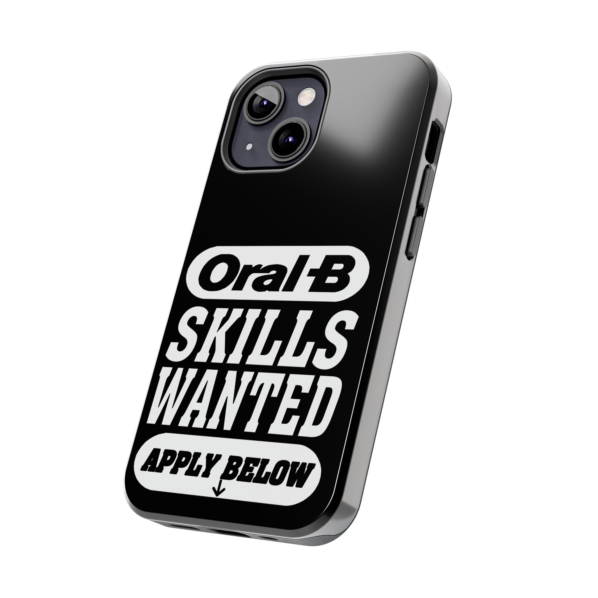 Oral-B Skills Wanted / Tough Phone Case
